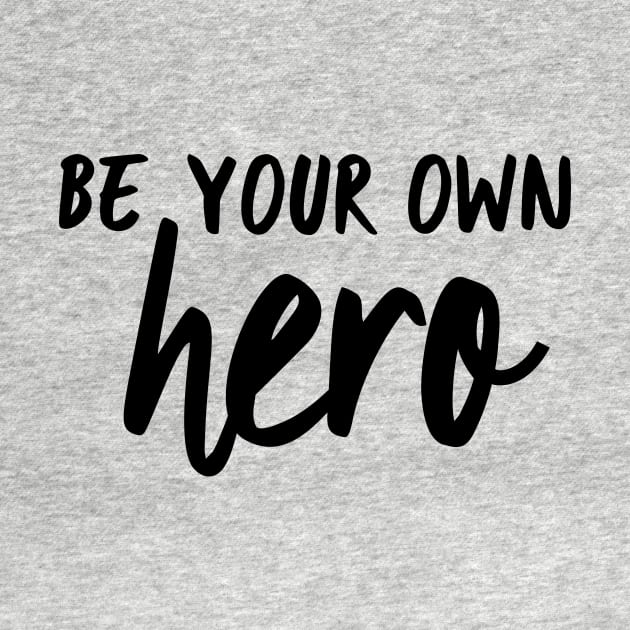 Be your own hero by oddmatter